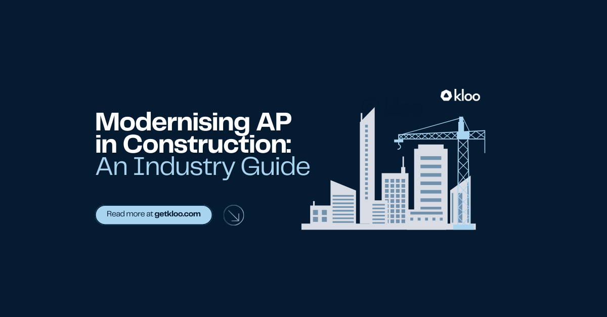 Modernising AP in the Construction Industry blog