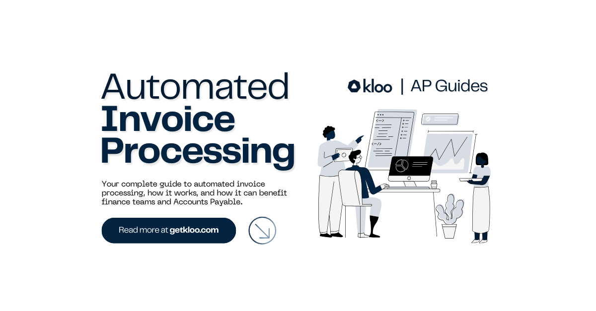 What is Automated Invoice Processing? A Comprehensive Guide
