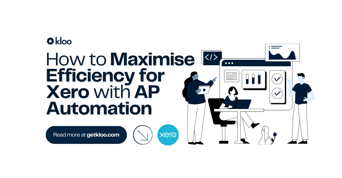 Maximising Efficiency for Xero with Kloo's AP Automation