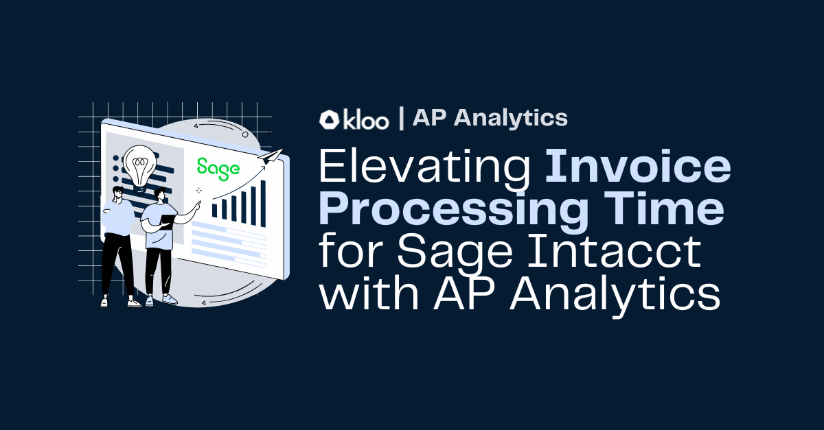 Elevating Invoice Processing Time for Sage Intacct Users