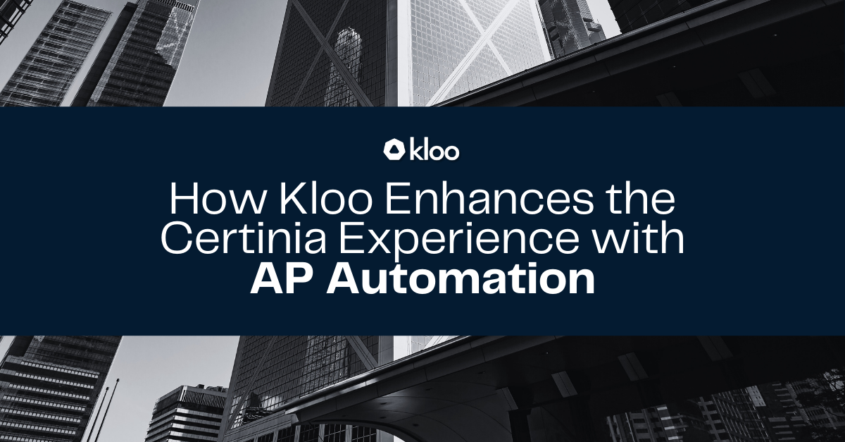 How Kloo Enhances the Certinia Experience with AP Automation