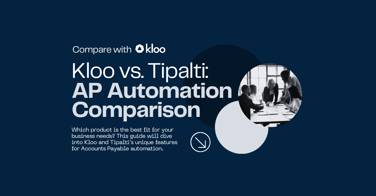 Kloo vs. Tipalti: AP Automation Comparison