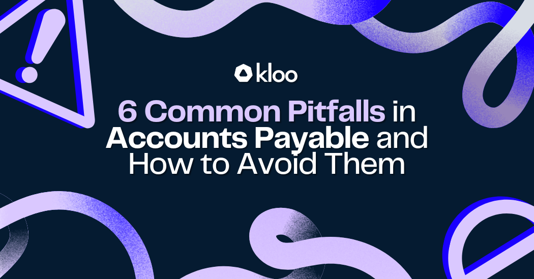 6 common pitfalls of accounts payable