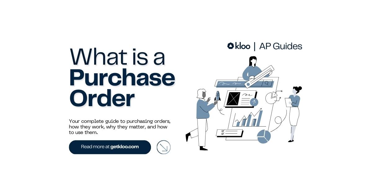 What is a Purchase Order? A Comprehensive Guide
